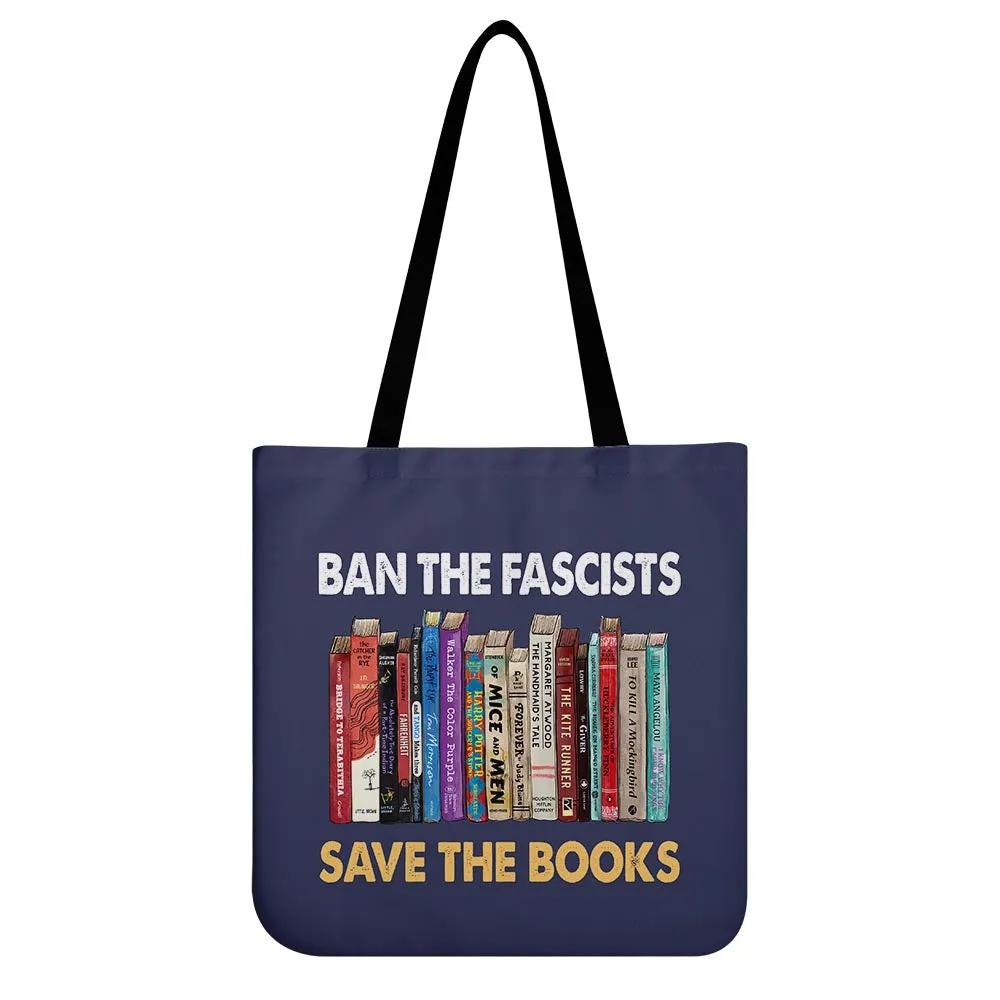 Ban The Fascists Save The Books Book Lovers Gift TBF378