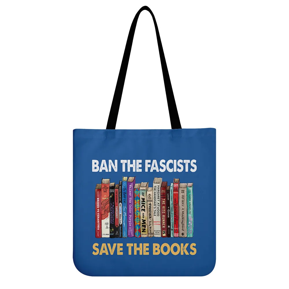 Ban The Fascists Save The Books Book Lovers Gift TBF378