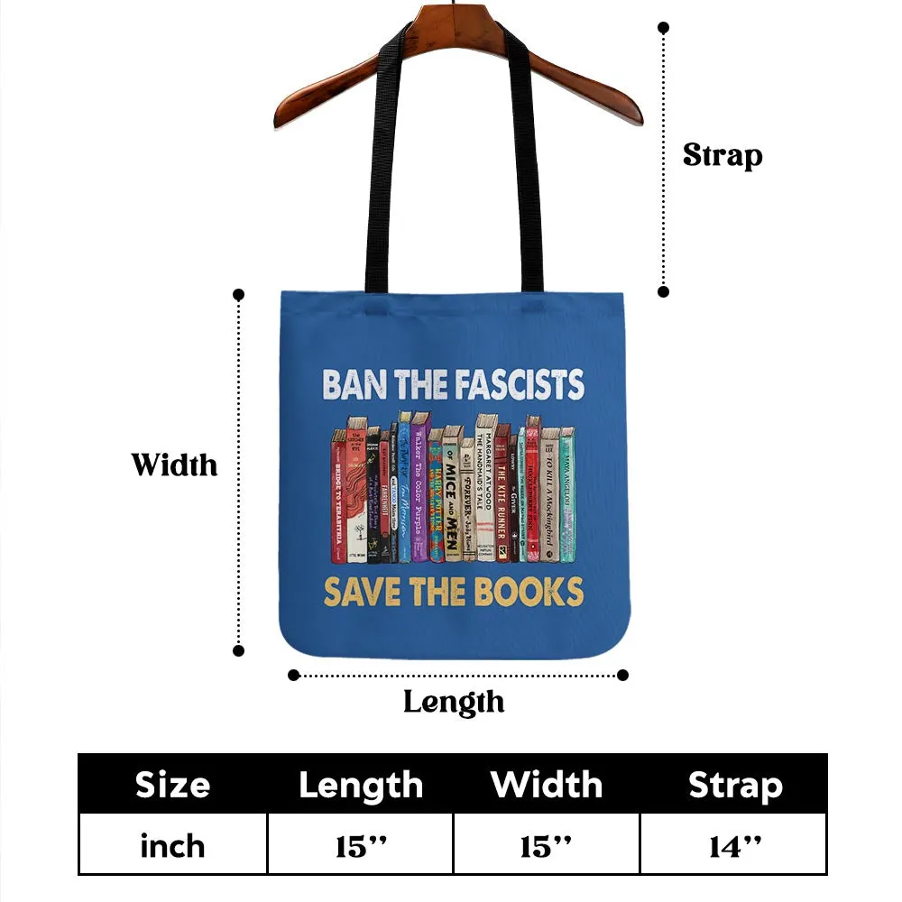 Ban The Fascists Save The Books Book Lovers Gift TBF378