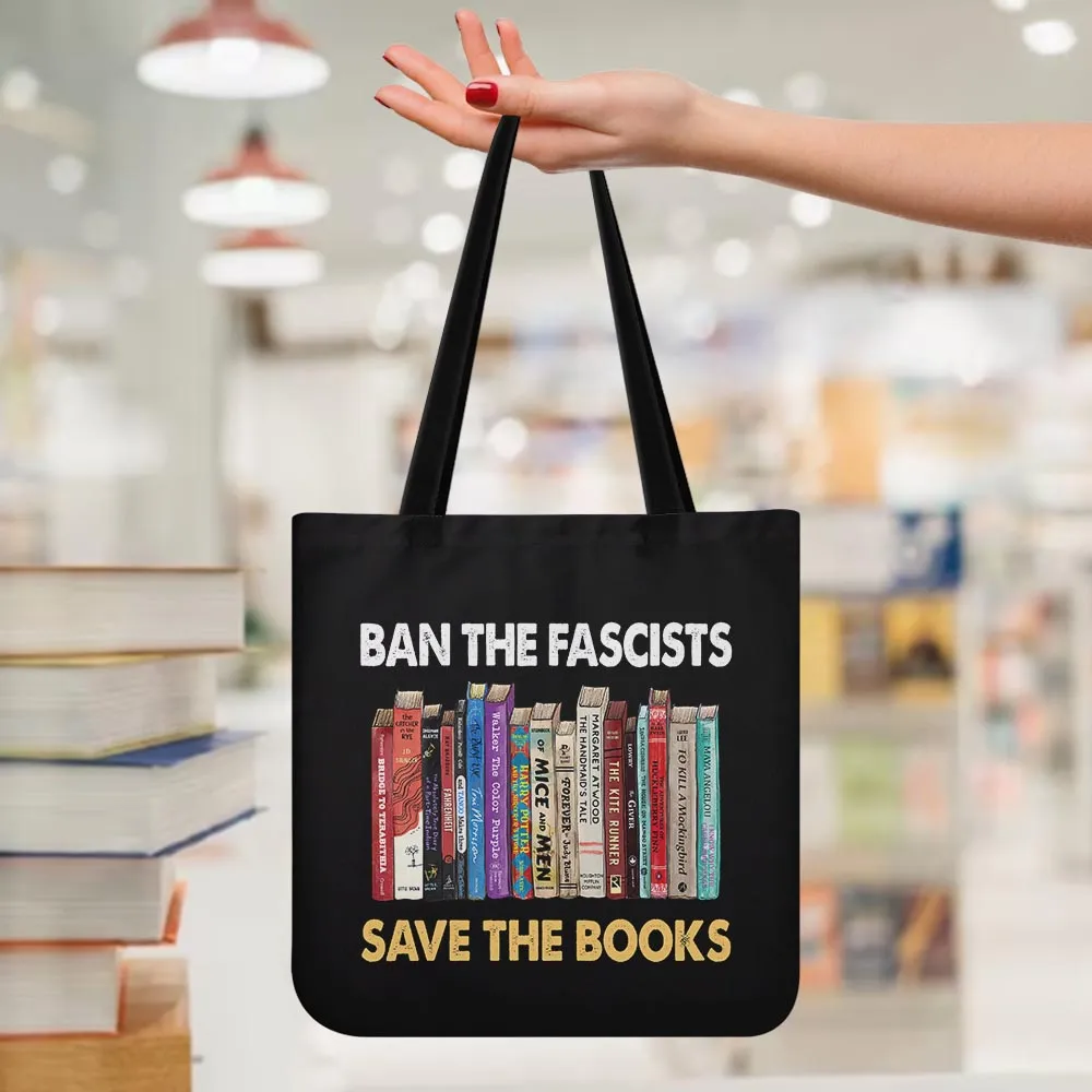 Ban The Fascists Save The Books Book Lovers Gift TBF378