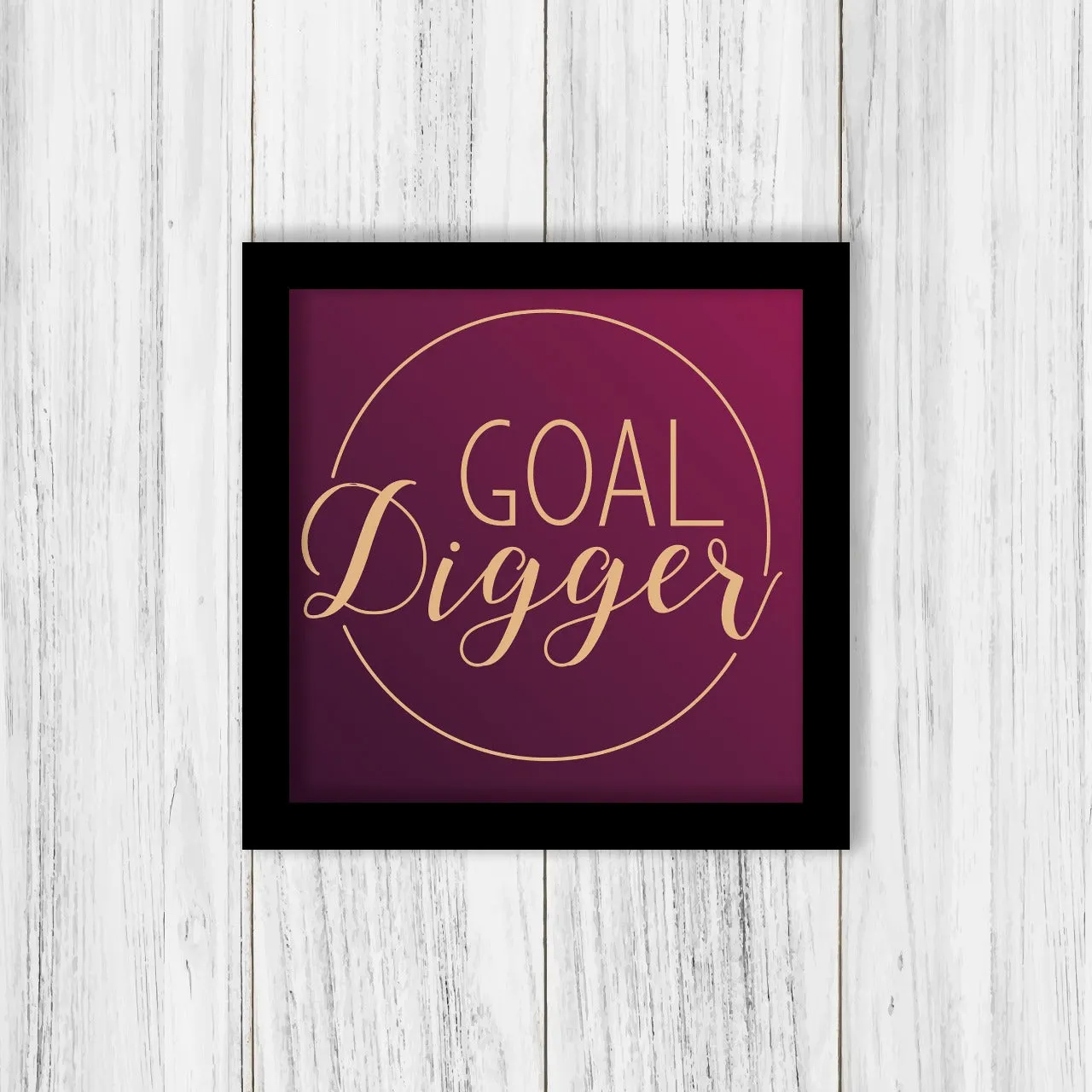 Goal Digger Frame