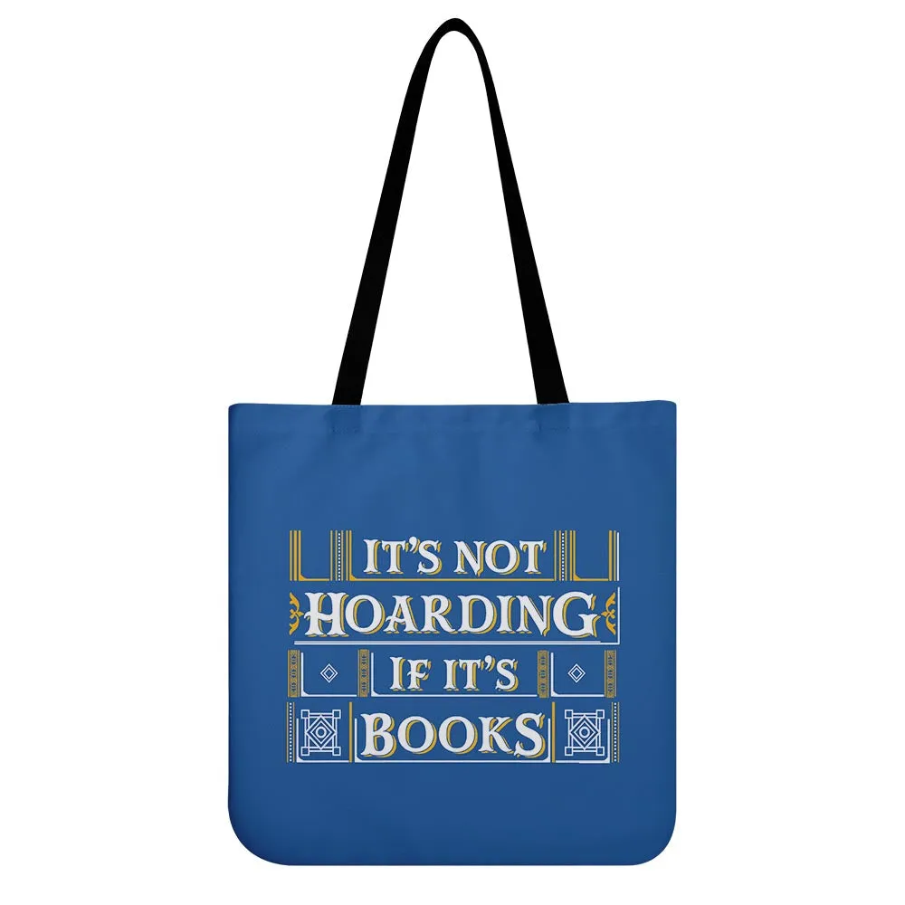 It's Not Hoarding If It's Books Book Lovers Gift TBF20