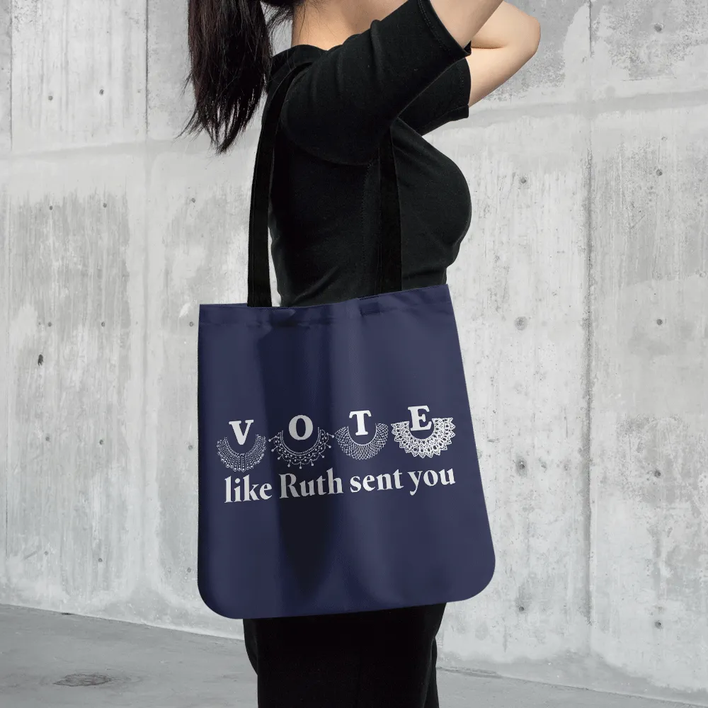 Vote Like Ruth Sent You Tote Bag TBF400