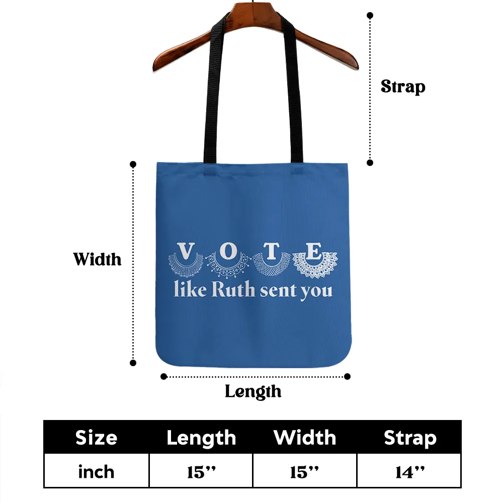 Vote Like Ruth Sent You Tote Bag TBF400