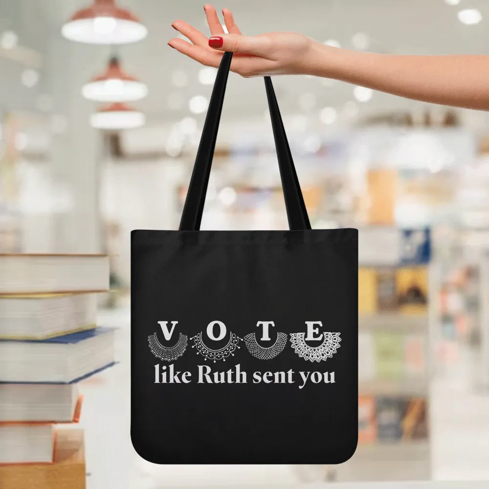 Vote Like Ruth Sent You Tote Bag TBF400